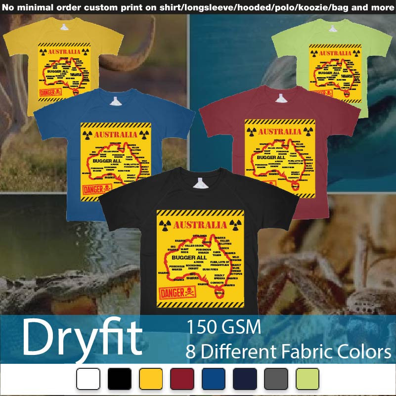 Australia Danger Sign Everything Wants To Kill You Tshirt Printing Dryfit Tshirt Samples On Demand Printing Bali