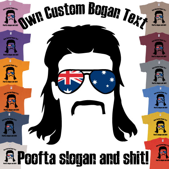 Custom tshirt design Australian Bogan Mullet Sunglasses Silhouette Poofta Slogan custom Print Teeshirt choice your own printing text made in Bali