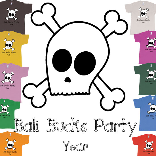 Custom tshirt design Bali Bucks Party Skull Custom Teeshirt Printing choice your own printing text made in Bali