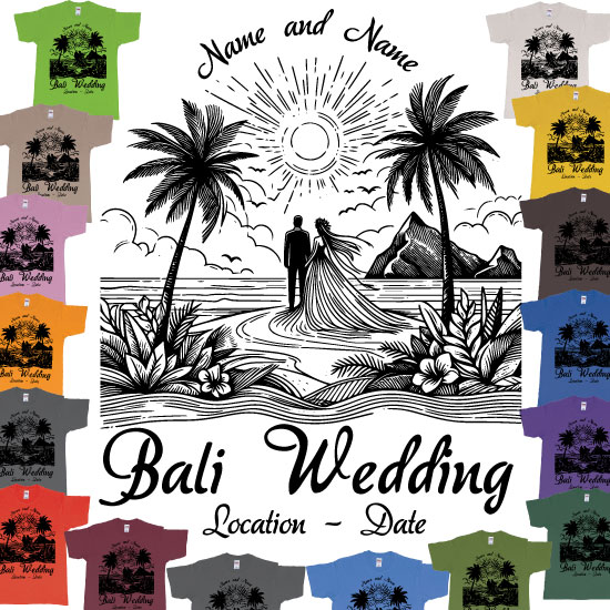 Custom tshirt design Bali Wedding Drawing Couple Beach Sunset Palmtrees Tshirt Printing choice your own printing text made in Bali