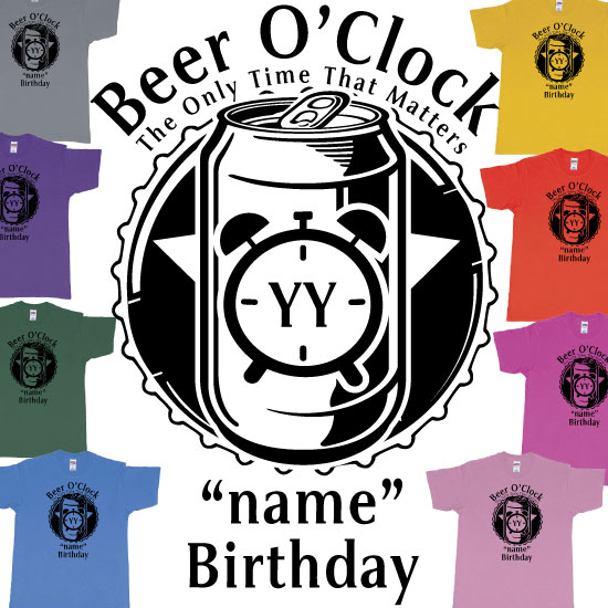 Custom tshirt design Beer O'Clock The Only Time That Matters Custom Year and Name Birthday T shirt Bali choice your own printing text made in Bali