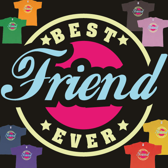 Custom tshirt design Best Friend Ever Quality Teeshirt Bali choice your own printing text made in Bali