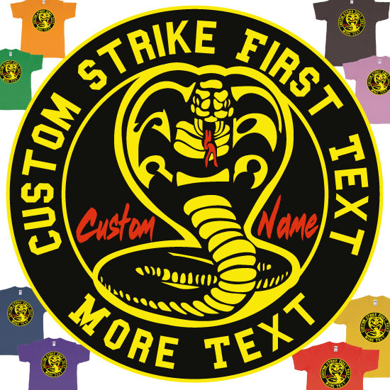 Custom tshirt design Cobra Kai Karate Kid Movie Custom Text tshirt Print choice your own printing text made in Bali