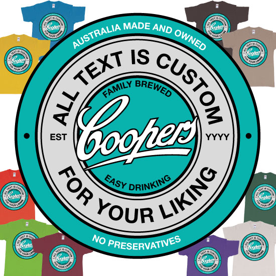Custom tshirt design Coopers Brewery Australian Lager Beer Logo Custom choice your own printing text made in Bali