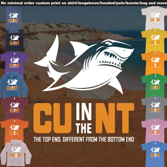 CU in the NT Northern Territory Australia Shark Bite Custom on demand print Make a bold statement with our CU in the NT Northern Territory Shark Bite custom t-shirt design. Featuring a menacing shark poised for action, this eye-catching design is sure to turn heads and spark 