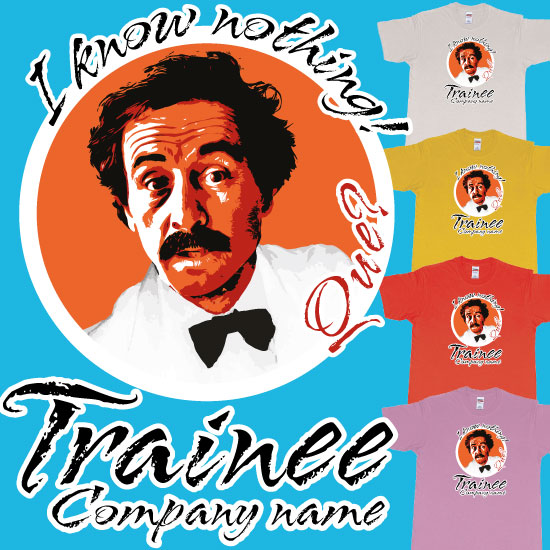 Custom tshirt design Fawlty Towers Manuel I know nothing que trainee own company name choice your own printing text made in Bali