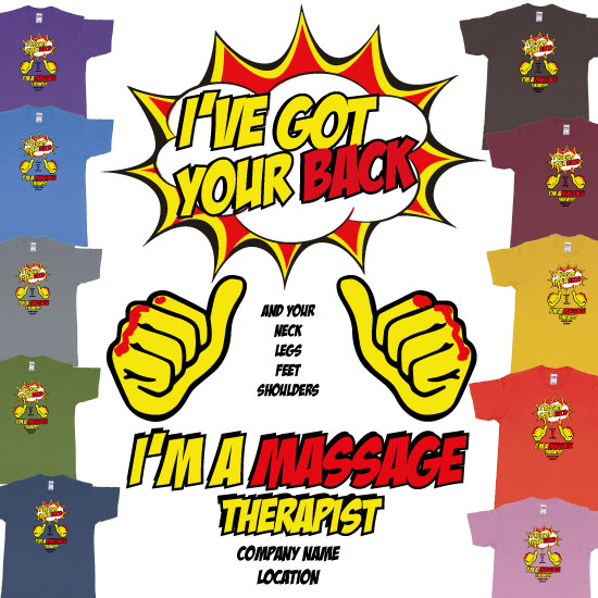 Custom tshirt design I've Got Your Back Massage Therapist Custom Company Name Location choice your own printing text made in Bali