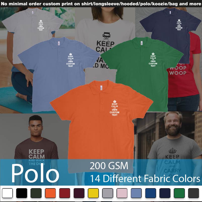 Keep Calm And Add Own Custom Text Polo Shirts Samples On Demand Printing Bali