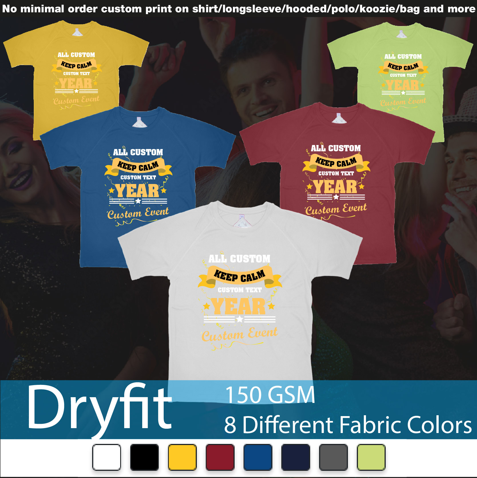 Keep Calm Event Party Birthday Bash Custom Design Text Dryfit Tshirts Samples On Demand Printing Bali