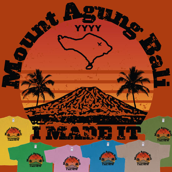 Custom tshirt design Trekking Hike Mount Agung Bali I made it Vintage style choice your own printing text made in Bali