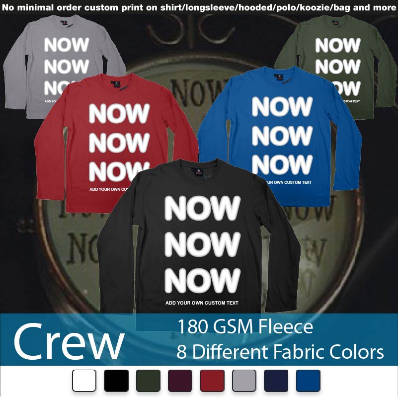 Now Now Now Add Custom Text Tees Crewneck Long Sleeved Sweatshirt Sweatshirt On Demand Printing Bali