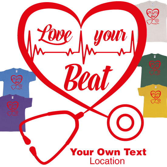 Custom tshirt design Stethoscope Doctor Love Your Beat Hearth Custom Tshirt Print choice your own printing text made in Bali