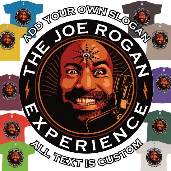 Custom tshirt design The Joe Rogan Experience Custom Tshirt choice your own printing text made in Bali