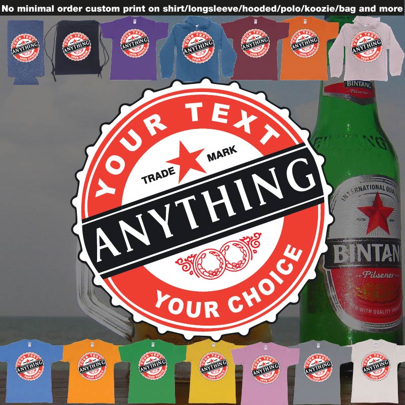 Bintang Beer Add Own Text On Any Garment On Demand Printing Bali 02 Thumbnail