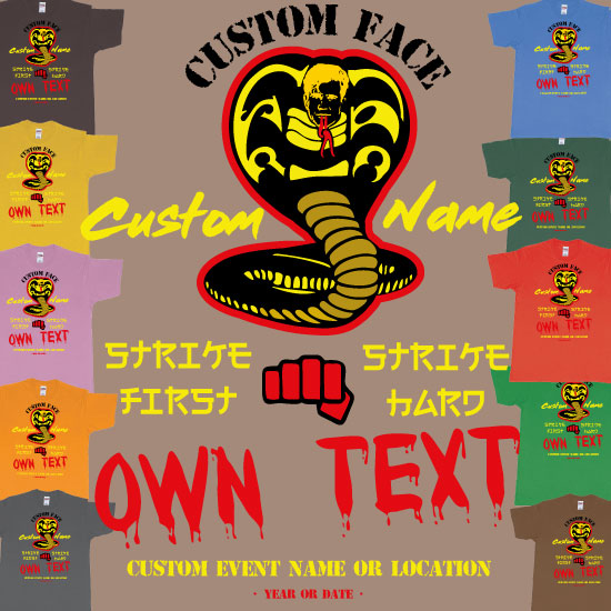 Cobra Kai Strike First Strike Hard No Mercy Custom Text