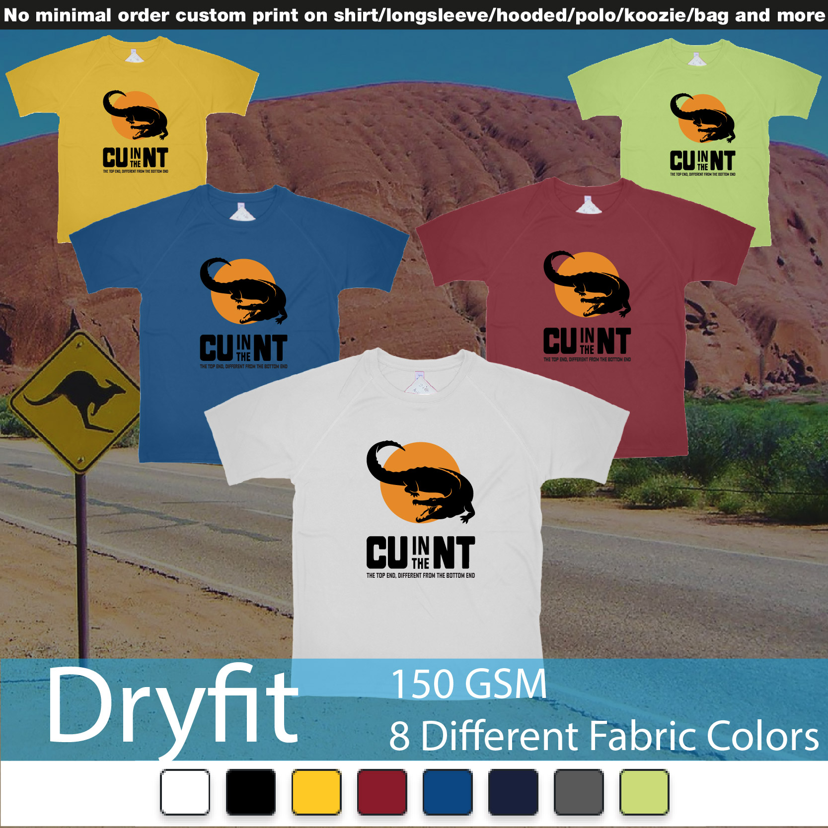 Cu In The Nt Northern Territory Crocodile Dryfit Tshirts Samples On Demand Printing Bali