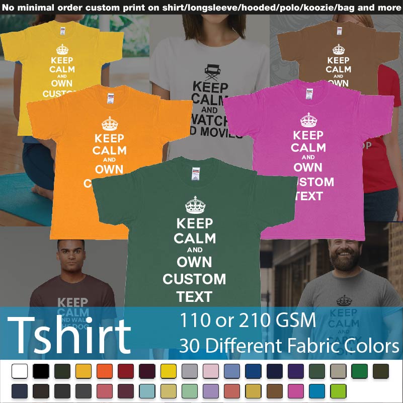 Keep Calm And Add Own Custom Text Roundneck Tshirt Samples On Demand Printing Bali