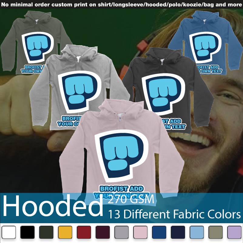 Pewdiepie Brofist Add Own Ondemand Print Hooded Samples On Demand Printing Bali